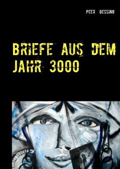 Briefe aus dem Jahr 3000