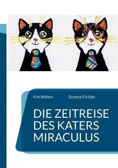Die Zeitreise des Katers Miraculus