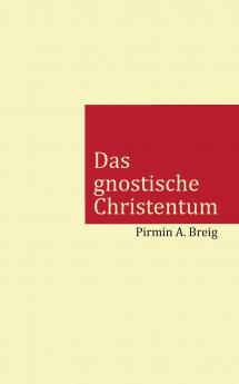 Das gnostische Christentum