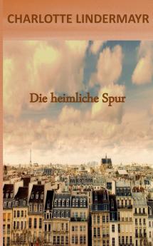 Die heimliche Spur