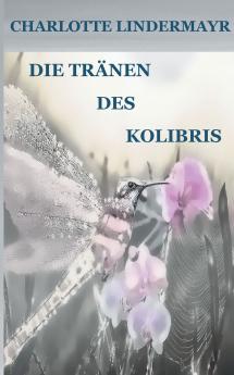 Die Tr��nen des Kolibris