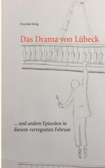 Das Drama von Lübeck