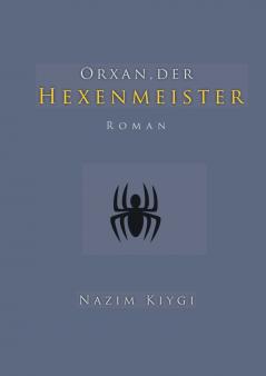 Orxan der Hexenmeister