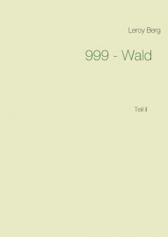 999 - Wald