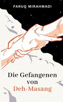 Die Gefangenen von Deh-Masang