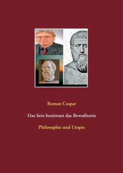 Das Sein bestimmt das Bewußtsein