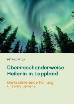 ��berraschenderweise Heilerin in Lappland