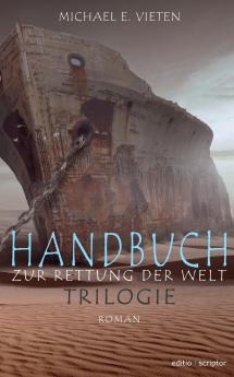 Handbuch zur Rettung der Welt - Trilogie