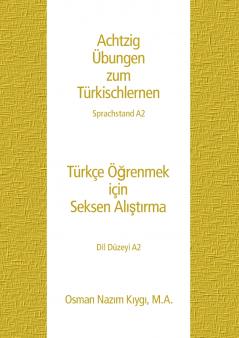 Achtzig Übungen zum Türkischlernen