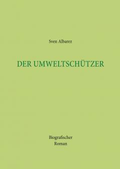 Der Umweltschützer