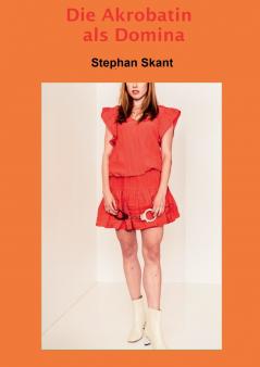 Die Akrobatin als Domina