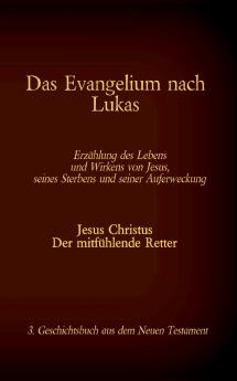 Das Evangelium nach Lukas