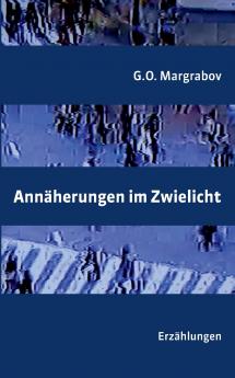 Annäherungen im Zwielicht