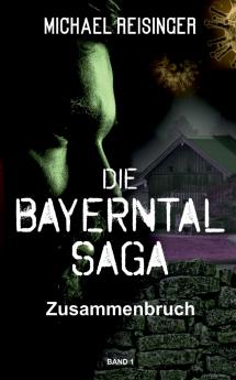 Die Bayerntal Saga