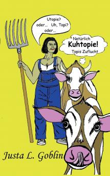 Natürlich Kuhtopie!