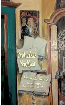 Prohazkas Nachbar