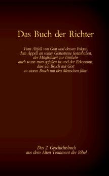 Das Buch der Richter das 2. Geschichtsbuch aus dem Alten Testament der Bibel