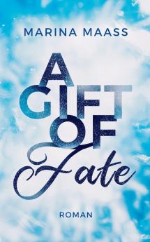 A Gift of Fate
