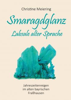 Smaragdglanz Labsale alter Sprache
