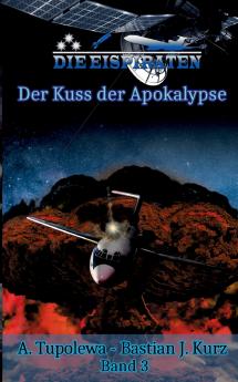 Die Eispiraten 3 Der Kuss der Apokalypse
