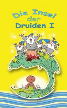 Insel der Druiden Band 1
