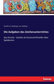 Die Aufgaben des Zeichenunterrichtes