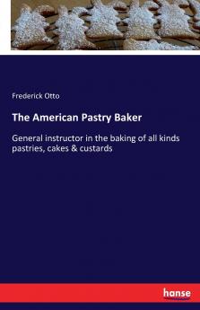 The American Pastry Baker