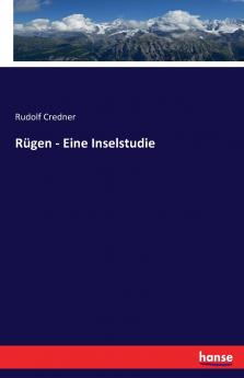 Rügen - Eine Inselstudie aus dem Jahr 1893