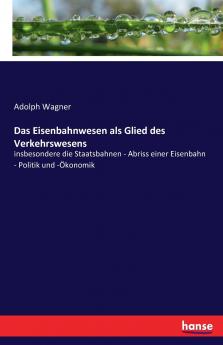 Das Eisenbahnwesen als Glied des Verkehrswesens