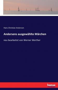 Andersens ausgewählte Märchen