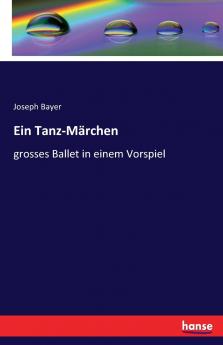 Ein Tanz-Märchen