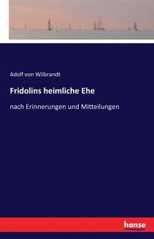 Fridolins heimliche Ehe