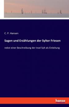 Sagen und Erzählungen der Sylter Friesen