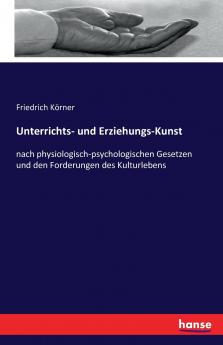 Unterrichts- und Erziehungs-Kunst
