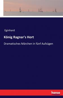 König Ragnar's Hort