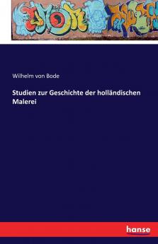 Studien zur Geschichte der holländischen Malerei