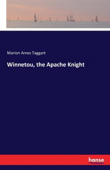 Winnetou the Apache Knight