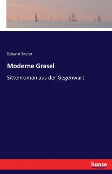 Moderne Grasel