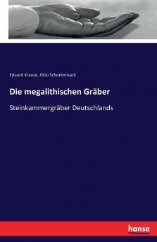 Die megalithischen Gräber