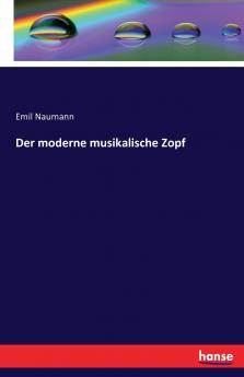 Der moderne musikalische Zopf