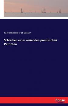 Schreiben eines reisenden preußischen Patrioten