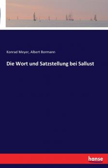 Die Wort und Satzstellung bei Sallust