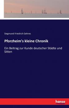Pforzheim's kleine Chronik
