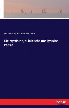 Die mystische didaktische und lyrische Poesie