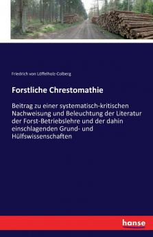 Forstliche Chrestomathie