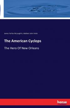 The American Cyclops