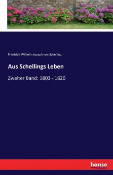 Aus Schellings Leben