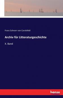 Archiv für Litteraturgeschichte