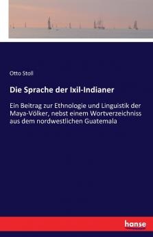 Die Sprache der Ixil-Indianer