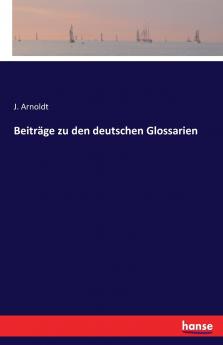 Beiträge zu den deutschen Glossarien
